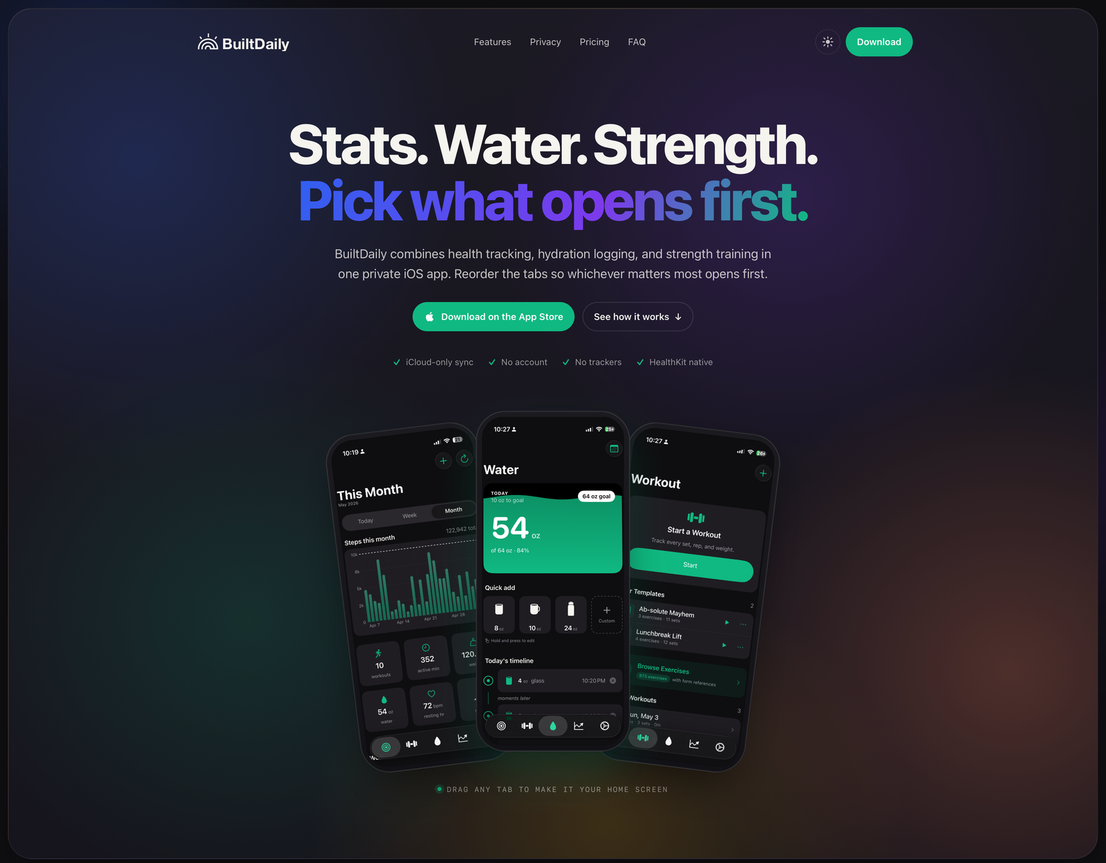 BuiltDaily marketing site hero — 'Stats. Water. Strength. Pick what opens first.' headline with the fanned phone trio