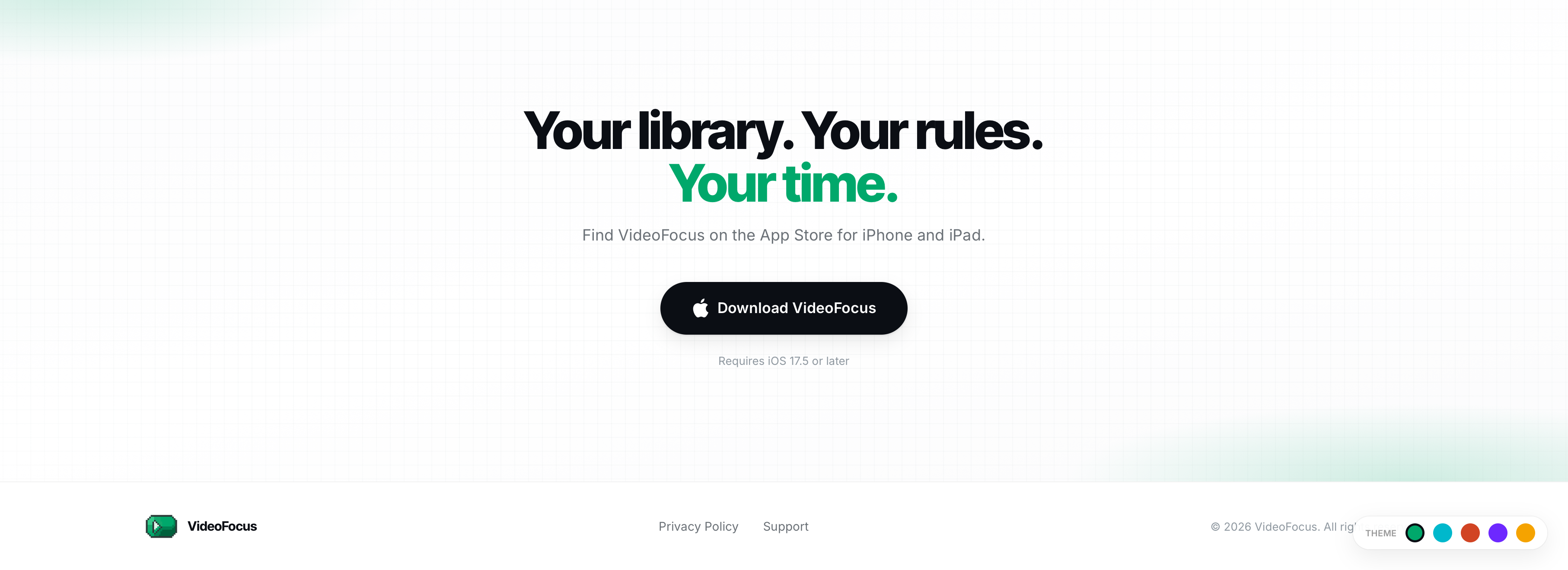 VideoFocus marketing site — 'Your library. Your rules. Your time.' CTA with the App Store download button and footer